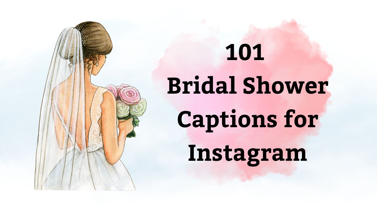 101 Bridal Bathe Captions for Instagram